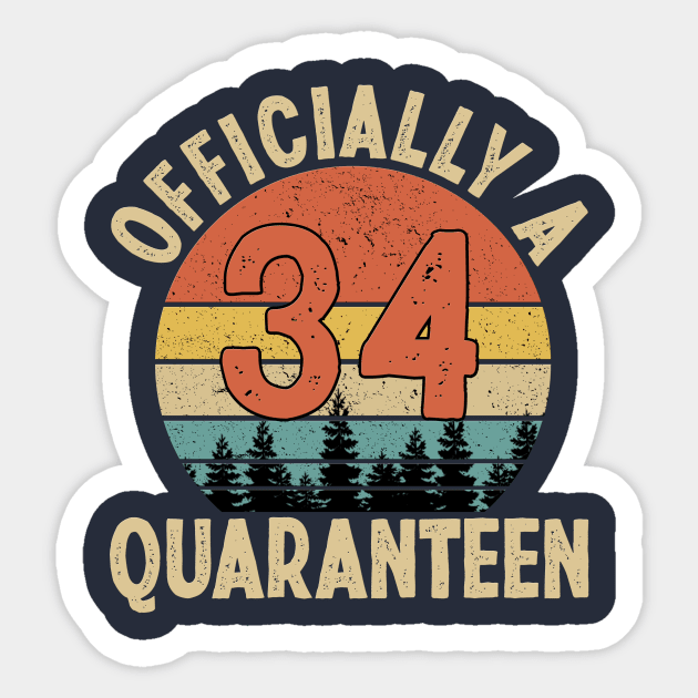 officially a quaranteen 34th birthday Sticker by Yoyo Star